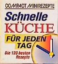 Cover: Schnelle K&uuml;che f&uuml;r jeden Tag - Circon Verlag GmbH