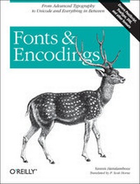 Enlarge image Cover: Fonts & Encodings - O'Reilly
