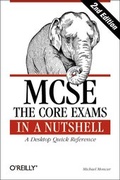 Cover: MCSE: The Core Exams in a Nutshell - O'Reilly