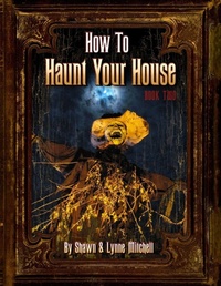 Enlarge image Cover: How to Haunt Your House, Book Two - Lulu Press