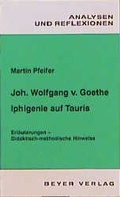 Cover: Johann Wolfgang von Goethe: Iphigenie auf Tauris - Beyer, J