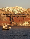 Cover: Cruising the Mediterranean and Touring Southern Europe - Zander Publications