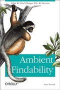 Cover: Ambient Findability - O'Reilly