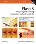 Cover: Flash 8: Projects for Learning Animation and Interactivity - O'Reilly
