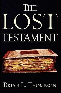 Enlarge image Cover: The Lost Testament - Great Nation Publishing