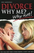Cover: Divorce, Why Me? - Why Not? - River City Publishing