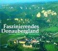 Cover: Faszinierendes Donaubergland - Silberburg