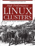 Cover: High Performance Linux Clusters with OSCAR, Rocks, OpenMosix, and MPI - O'Reilly