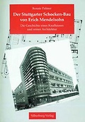 Cover: Der Stuttgarter Schocken-Bau von Erich Mendelsohn - Silberburg