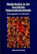 Cover: Minderheiten in der Geschichte S&uuml;dwestdeutschlands - Silberburg