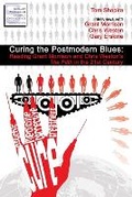 Cover: Curing the Postmodern Blues - Sequart Research & Literacy Organization