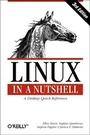 Cover: Linux in a Nutshell - O'Reilly