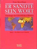 Cover: Er sandte sein Wort / Die Bibel in der Mission - Liebenzeller Mission