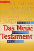 Cover: Das Neue Testament - glaubw&uuml;rdig, wahr, verl&auml;sslich - Liebenzeller Mission