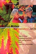 Cover: Das Alter - die besonderen Jahre - Liebenzeller Mission