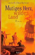 Cover: Mutiges Herz, wildes Land - Kabel, E