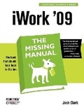 Cover: iWork '09: The Missing Manual - O'Reilly