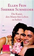 Cover: Die Kunst, den Mann f&uuml;rs Leben zu halten - Kabel, E