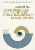 Cover: "Sekten", Psychogruppen und vereinnahmende Bewegungen - NZN