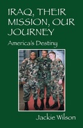 Cover: Iraq, Their Mission, Our Journey - Jackie Ruth Wilson