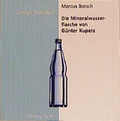 Cover: Die Mineralwasserflasche von G&uuml;nter Kupetz - form