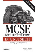 Cover: MCSE Core Elective Exams in a Nutshell - O'Reilly