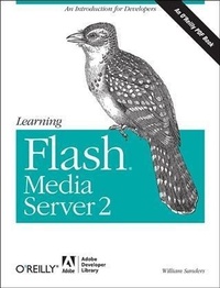 Enlarge image Cover: Learning Flash Media Server 2 - Adobe Developer Library