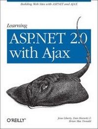 Enlarge image Cover: Learning ASP.NET 2.0 with AJAX - O'Reilly
