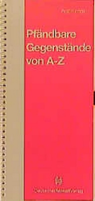 Enlarge image Cover: Pfändbare Gegenstände von A - Z - Deutscher Anwaltverlag