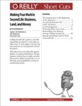 Cover: Making Your Mark in Second Life: Business, Land, and Money - O'Reilly