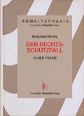 Cover: Der Rechtsschutzfall in der anwaltlichen Praxis - Deutscher Anwaltverlag