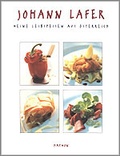 Cover: Meine Leibspeisen aus &Ouml;sterreich - Haymon Verlag