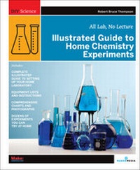 Enlarge image Cover: Illustrated Guide to Home Chemistry Experiments - Make Community, LLC