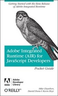 Cover: Adobe Integrated Runtime ( AIR) for JavaScript Developers Pocket Guide - O'Reilly
