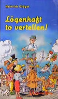 Cover: L&ouml;genhaft to vertellen - Quickborn