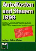 Cover: Autokosten und Steuern 1998 - ADAC Medien und Reise