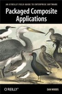 Cover: Packaged Composite Applications - O'Reilly