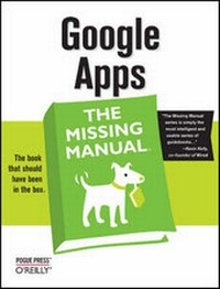 Enlarge image Cover: Google Apps: The Missing Manual - O'Reilly