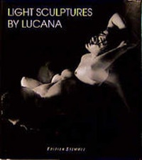 Abbildung von: Light Sculptures by Lucana - Edition Stemmle