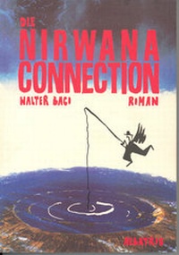 Enlarge image Cover: Die Nirwana-Connection - Albatros Verlag Wien