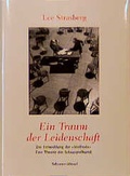 Cover: Ein Traum der Leidenschaft. Die Entwicklung der Methode - Schirmer Mosel