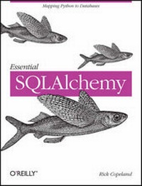 Enlarge image Cover: Essential SQLAlchemy - O'Reilly