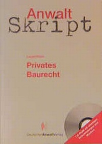 Enlarge image Cover: AnwaltSkript Privates Baurecht - Deutscher Anwaltverlag