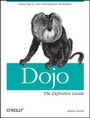 Cover: Dojo: The Definitive Guide - O'Reilly