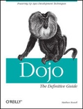 Cover: Dojo: The Definitive Guide - O'Reilly