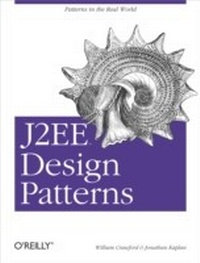 Enlarge image Cover: J2EE Design Patterns - O'Reilly