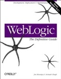 Cover: WebLogic: The Definitive Guide - O'Reilly
