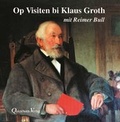 Cover: Op Visiten bi Klaus Groth mit Reimer Bull - Quickborn
