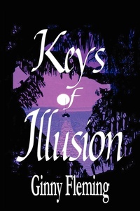 Enlarge image Cover: Keys of Illusion - Ginny Fleming/MM Publishing