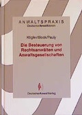 Cover: Die Besteuerung von Rechtsanw&auml;lten und Anwaltsgesellschaften - Deutscher Anwaltverlag